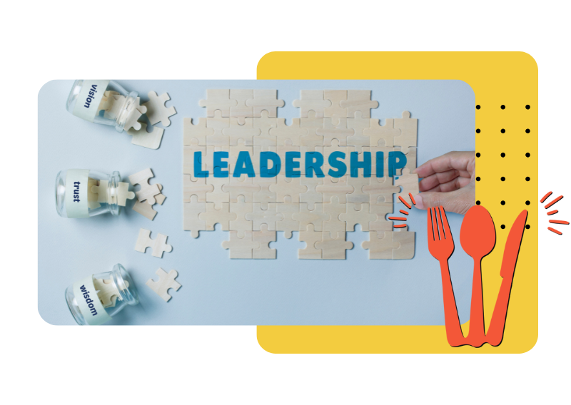 Embracing Leadership: How to Succeed and What to Avoid in Food Industry Management